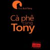 CÀ PHÊ CÙNG TONY