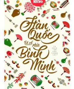 HÀN QUỐC ĐI VỀ PHÍA BÌNH MINH