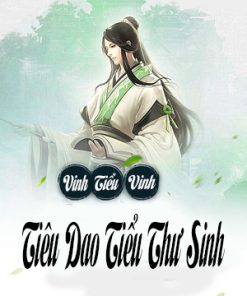Tiêu Dao Tiểu Thư Sinh - Dịch Full