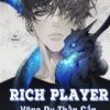 Rich Player - Võng Du Thần Cấp Cường Hào (Ebook- Dịch Full)