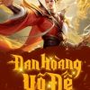 Đan Hoàng Võ Đế ( Full Dịch VIP )