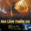 Ma Lâm Thiên Hạ ( Ebook-Bản Dịch)