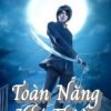 Toàn Năng Khí Thiếu ( Bản Dịch Full)