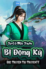 Ta Có Một Thân Bị Động Kỹ