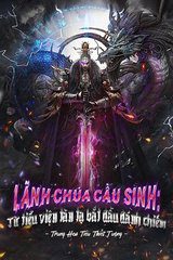 Lãnh Chúa Cầu Sinh: Từ Tiểu Viện Tàn Tạ Bắt Đầu Đánh Chiếm ( ebook Dịch)