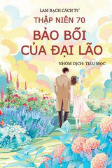 Thập Niên 70: Bảo Bối Của Đại Lão (Ebook-Bản Dịch Full)