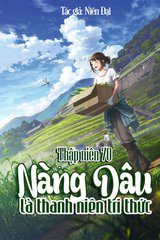 Thập Niên 70 Nàng Dâu Là Thanh Niên Tri Thức ( Ebook-Dịch Full )
