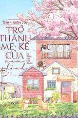 Thập Niên 70: Trở Thành Mẹ Kế Ác Độc Của Nam Chính Truyện Khởi Điểm ( Ebook- Dịch Full)