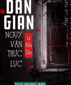 Dân Gian Ngụy Văn Thực Lục (Ebook - Dịch Full)