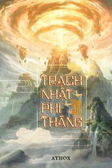 Trạch Nhật Phi Thăng ( Ebook-Dịch VIP)