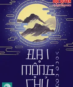 Đại Mộng Chủ  ( Ebook-VIP Dịch Full)