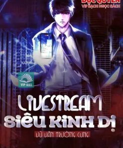 Livestream Siêu Kinh Dị ( Ebook-Bản Dịch VIP FULL BNS)