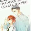 Xuyên Thành Em Gái Của Đối Thủ Idol Nhà Mình (Ebook- Dịch Full)