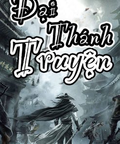 Đại Thánh Truyện (Ebook  Dịch VIP C1 - C2360)