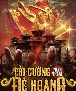 Tối Cường Thần Thoại Đế Hoàng (Ebook-Dịch Full)