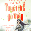 Thì Ra Ta Là Tuyệt Thế Võ Thần - Người Trên Vạn Người (Ebook- Dịch Full VIP )