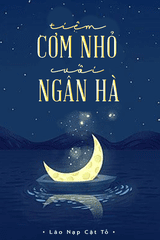 Tiệm Cơm Nhỏ Cuối Ngân Hà ( Ebook- Dịch Full )