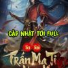 Ta Tại Trấn Ma Ti Nuôi Ma (Ebook Dịch Full)
