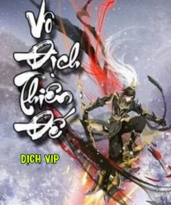 Vô Địch Thiên Đế - VIP ( Dịch Full - Đọc Online  )