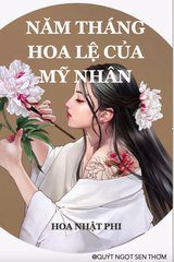 Năm Tháng Hoa Lệ Của Mỹ Nhân ( Ebook-Bản Dịch Full)