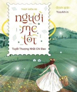 Thập Niên 60: Người Mẹ Tốt (Ebook Dịch Full)