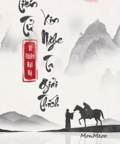 Tiên Tử Xin Nghe Ta Giải Thích