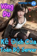 Võng Du : Kẻ Địch Của Toàn Bộ Server ( Ebook-Dịch Full VIP)
