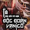 Ta Sửa Đổi Vô Hạn, Độc Đoán Vạn Cổ