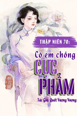 Thập Niên 70 Cô Em Chồng Cực Phẩm (Ebook-Dịch Full)