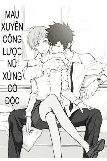 Ebook Mau Xuyên Công Lược Nữ Xứng Có Độc