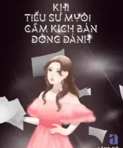 Khi Tiểu Sư Muội Cầm Kịch Bản Đỏng Đảnh