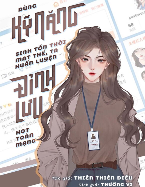 Dùng Kỹ Năng Sinh Tồn Thời Mạt Thế Ta Huấn Luyện Đỉnh Lưu Hot Toàn Mạng