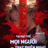 Tại Mạt Thế, Mọi Người Thay Phiên Nhau Diễn Kịch (Ebook Dịch Full)
