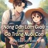 Nông dân làm giàu gà trống nuôi con (Ebook Dịch Full)