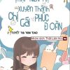 [Thập Niên 70] Xuyên Thành Chị Gái Phúc Đoàn (Ebook Dịch Full)