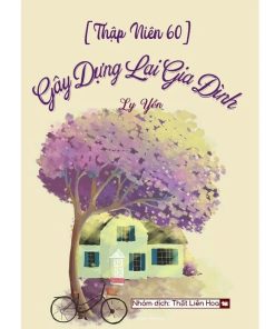 [Thập Niên 60] Gây Dựng Lại Gia Đình (Ebook Dịch Full)