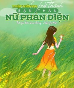 Thập Niên 60: Trở Thành Bạn Thân Nữ Phản Diện(Ebook Dịch Full)