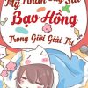 Dựa Vào Năng Lực Cầu Sinh Mãn Cấp, Mỹ Nhân Suy Sút Bạo Hồng Giới Giải Trí (Ebook Dịch Full)