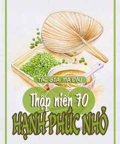 Thập Niên 70: Hạnh Phúc Nhỏ (Ebook Dịch Full)
