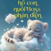 Chị Đây Xuyên Thành Hổ Con Nuôi Boss Phản Diện (Xuyên Sách) - Ebook Dịch Full