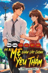 Phản Phái Vừa Mới Bắt Đầu Đã Bị Mẹ Nhân Vật Chính Yêu Thầm