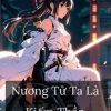 Nương Tử Nhà Ta Là Kiếm Thần