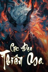 Cực Đạo Thiên Ma Truyện Full