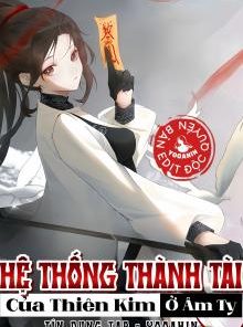 Hệ Thống Thành Tài Của Thiên Kim Ở Âm Ty