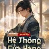 Hệ Thống Cửa Hàng Ở Dị Giới