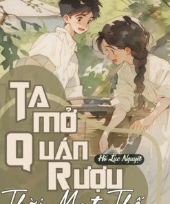 Ta Mở Quán Rượu Thời Mạt Thế