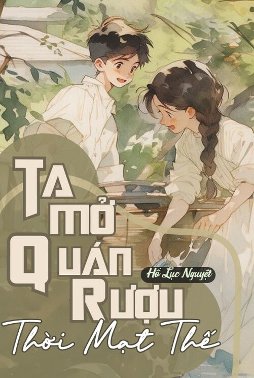 Ta Mở Quán Rượu Thời Mạt Thế