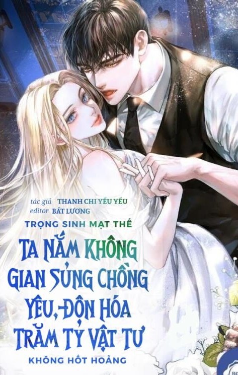 Trọng Sinh Trước Mạt Thế, Ta Nắm Không Gian Sủng Chồng Yêu, Độn Hóa Trăm Tỷ Vật Tư Không Hốt Hoảng