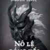 Nô Lệ Bóng Tối Shadow Slave