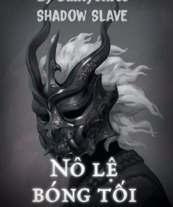 Nô Lệ Bóng Tối Shadow Slave